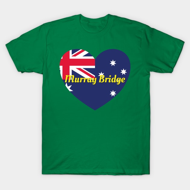 Murray Bridge SA Australia Australian Flag Heart T-Shirt by DPattonPD